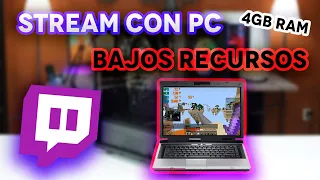 COMO HACER STREAM EN UNA PC DE BAJOS RECURSOS   4gb Ram