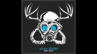 Adam Jensen - Baby Blue (Official Audio)