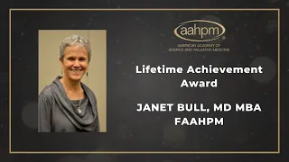 2024  AAHPM Lifetime Achievement Award - Janet Bull