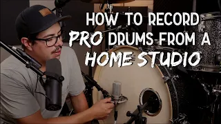 How To Record PRO Drums From A HOME STUDIO!