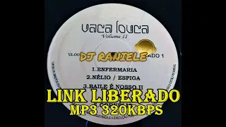 Mix LP Vaca Louca Volume II 1995 By RANIELE DJ