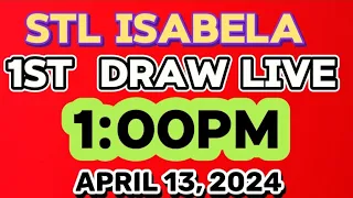 STL ISABELA LIVE 1ST DRAW 1PM APRIL 13,2024
