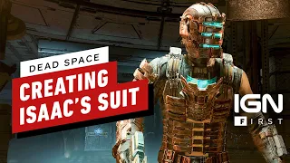 Dead Space: Creating (and Recreating) Isaac's Suit - IGN First