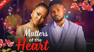 MATTERS OF THE HEART - Watch Maurice Sam, Teniola Aladese, Moc Madu in this new Nollywood drama.