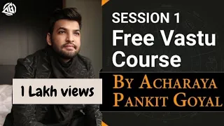 #Free #VASTUCourse session 1. Acharaya Pankit Goyal. Learn vastu for home. become professional.