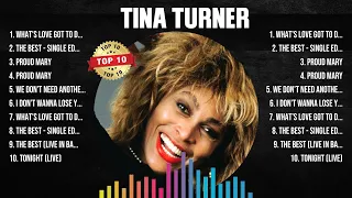 Tina Turner The Best Music Of All Time ▶️ Full Album ▶️ Top 10 Hits Collection