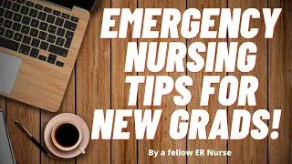 Emergency Nursing Tips for New grad ER Nurses: What to do before your first day!