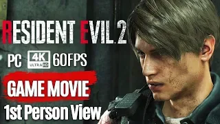 RESIDENT EVIL 2 Remake  All Cutscenes Leon 1st Person View (Game Movie) 4K 60FPS