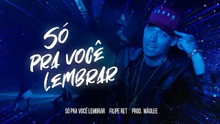 Filipe Ret "SÓ PRA VOCÊ LEMBRAR" ✨ (pd. Mãolee)