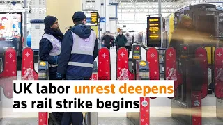 UK labor unrest deepens as rail strike begins