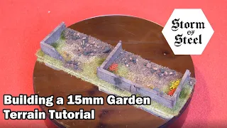 Building a 15mm Garden Terrain Tutorial | Storm of Steel Wargaming