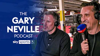 ‘No other team plays as BADLY as Man United’ | The Gary Neville Podcast with special guest Carra!