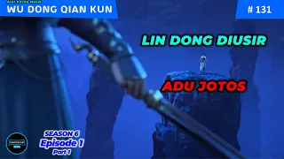 WU DONG QIAN KUN SEASON 6 EPISODE 1 PART 1 – BEREBUT SUNGAI PIL NIRVANA