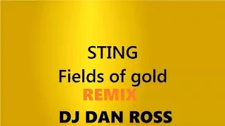 Fields of Gold Sting DJ Dan Ross Remix