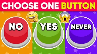 Choose One Button  🟢🔴🟣  YES, No or Never Challenge 🌟✨😊