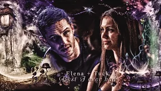 ►Elena + Tuck  || Best I ever had [AU crossover]