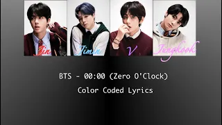 BTS - 00:00 (Zero O'Clock) Color Coded Lyrics