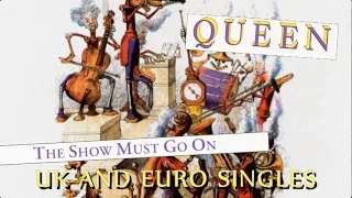 [354] The Show Must Go On - UK and Euro Singles (1991)