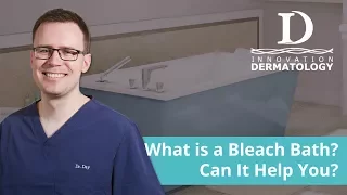 What is a bleach bath Ask Dr Day