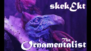 skekEkt The Ornamentalist Biography (Dark Crystal Explained)