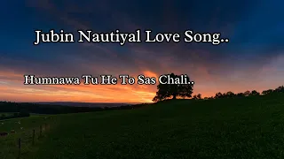 Jubin Nautiyal Love Song ♥️♥️...#jubinnautiyal