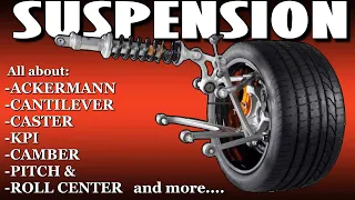 All about Suspension: Camber, Caster, KPI, Scrub radius, Arckerman, Cantilever, Pitch & Roll center