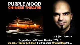 Purple Mood - Chinese Theatre (DJ Shah & DJ Cosmo's Original Mix)