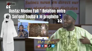 Midi Plus - Oustaz Modou Fall " Relation entre Serigne Touba & le prophète "
