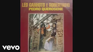 Léo Canhoto & Robertinho - Pedro Querosene (Pseudo Video)