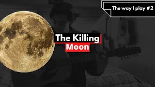 Echo & The Bunnymen - The Killing Moon (12 strings acoustic guitar cover) : THE WAY I PLAY #2