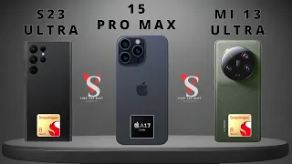 iPhone 15 Pro Max Vs  Samsung Galaxy S23 Ultra Vs Xiaomi mi 13 Ultra #comparison #specifications