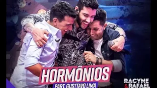 Hormônios - Racyne e Rafael part. Gusttavo Lima