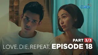 Love. Die. Repeat: Bernard's trust issue against Angela! (Full Episode 18 - Part 3/3)