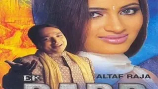 Naa-Baba-Naa-Baba - Ek Dard -(Altaf Raja)