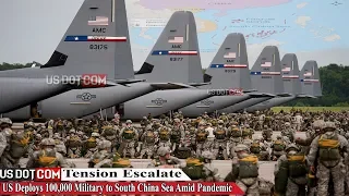 Tension Escalate (Mar 19 2022) : US Deploys 100,000 Military to South China Sea Amid Pandemic