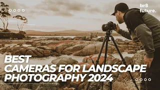 Best Cameras for Landscape Photography 2024 📸🏞️ [Expert Approved!]