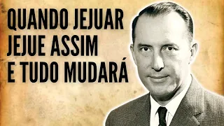 A CHAVE SECRETA - TUDO O QUE VOCÊ PRECISA SABER PARA JEJUAR CORRETAMENTE -DEREK PRINCE