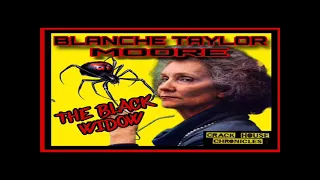 Ep, 213 Blanche Taylor Moore   The Black Widow