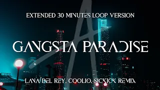 Gangsta Paradise - Sickick Remix (EXTENDED 30 MINUTES LOOP VERSION)