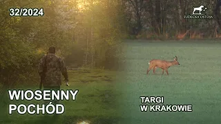 Wiosenny podchód - Targi Hunt Expo w Krakowie - SUDECKA OSTOJA 32/2024 spring hunting in Poland