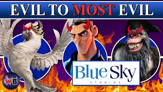 Blue Sky Villains: Evil to Most Evil