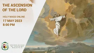 The Ascension of the Lord | Sunset Mass | 17 May 2023