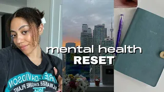 a mental health RESET | anxious attachment, rebuilding self worth, processing emotions