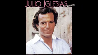 Julio Iglesias - A vous les femmes