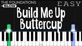 The Foundations - Build Me Up Buttercup | SLOW EASY Piano Tutorial