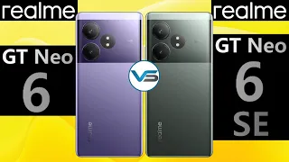 Realme GT Neo 6 VS Realme GT Neo 6 SE | Realme GT Neo 6 SE VS Realme GT Neo 6 | GT Neo 6 Series