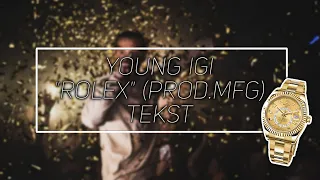 Young Igi "rolex" (prod.MFG) TEKST