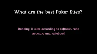 THE BEST ONLINE POKER SITES | Which is the most profitable at Micro and Low Stakes?
