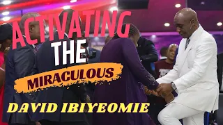 ACTIVATING THE MIRACULOUS - DAVID IBIYEOMIE