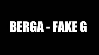 BERGA - FAKE G (New song 2019)